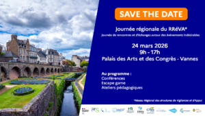 Première journée régionale du RRéVA Bretagne dédiée à la qualité et à la sécurité des soins et à la gestion des évènements indésirables graves associés aux soins (EIGS) pour les professionnels de santé et du médico-social bretons